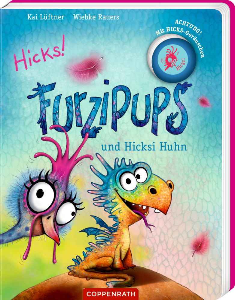 Furzipups und Hicksi Huhn (Pappe mit Sound) illustriert von Wiebke Rauers