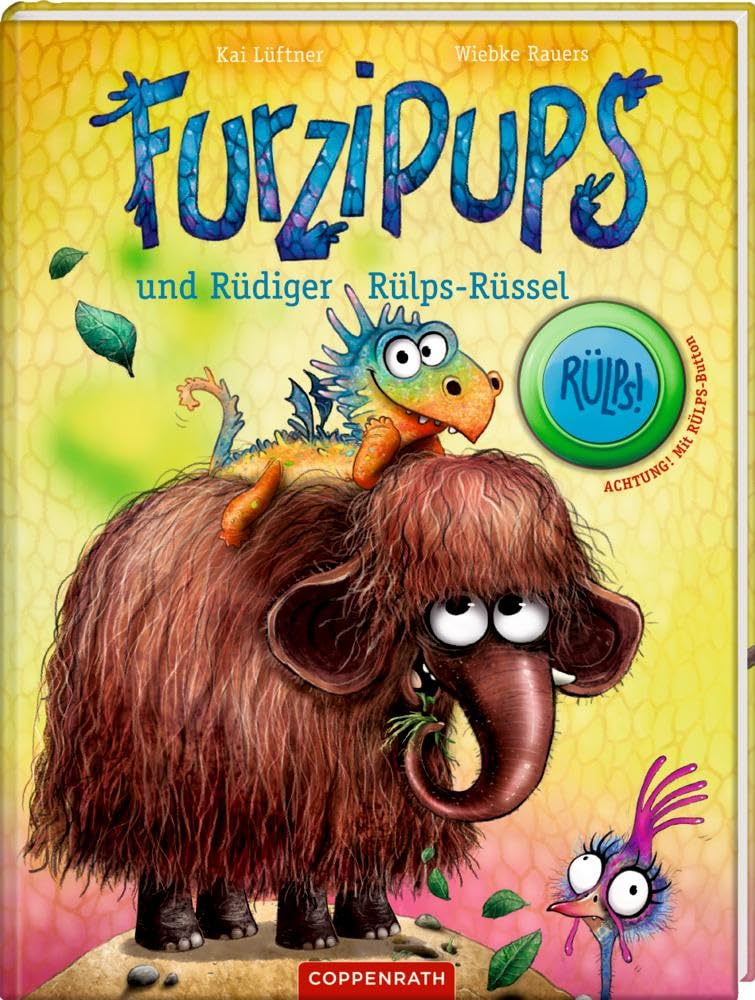 Furzipups und Rüdiger Rülps-Rüssel illustriert von Wiebke Rauers
