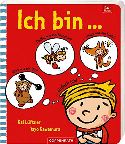 Ich bin ... einfach ich! - Pappbilderbuch
illustriert von Yayo Kawamura